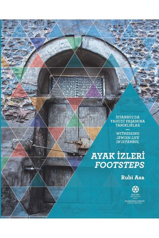 Gözlem Gazetecilik Ayak İzleri – Footsteps (İstanbul’da Yahudi Yaşamına Tanıklıklar)