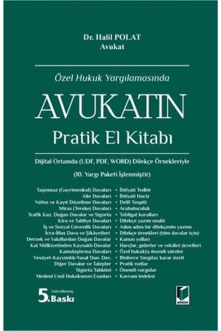 Adalet Yayınevi Özel Hukuk Yargılamasında Avukatın Pratik El Kitabı / Halil Polat Şubat 2026