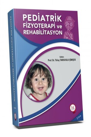 Hipokrat Kitabevi Pediatrik Fizyoterapi Rehabilitasyon - Tülay Tarsuslu Şimşek