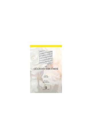 Türk Tarih Kurumu Yayınları Gülistan Tercümesi-TDK-Sadi (Eser Sahibi), Sibicabi (Çevirmen)