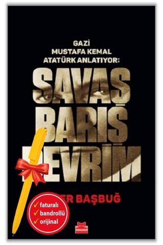 Kırmızı Kedi Yayınları Alfa Kalem+Gazi Mustafa Kemal Atatürk Anlatıyor:Savaş Barış Devrim(Ciltli) (İlker Başbuğ) YENİ Kitap