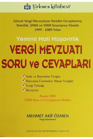 Türkmen Kitabevi Yeminli Mali Müşavirlik Vergi Mevzuatı Soru Ve Cevapları - Mehmet Akif Özmen