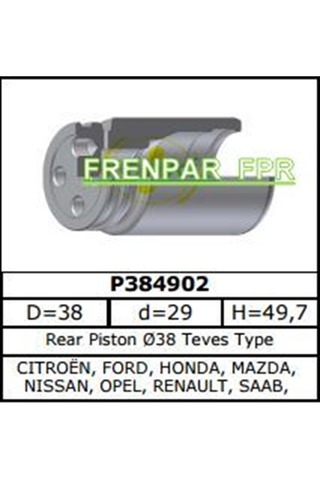 FPR Fren Kaliper Pistonu Arka Citroen, Ford, Mazda, Nissan, Opel, Renault, Volvo
