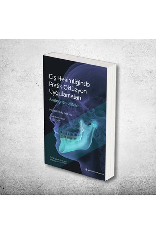 Quintessence Yayıncılık Diş Hekimliğinde Pratik Oklüzyon Uygulamaları - Analogdan Dijitale