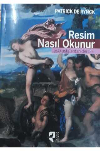 Afa Yayınları Resim Nasıl Okunur Eski Ustalardan Dersler Ciltli /Patrick De Rynck