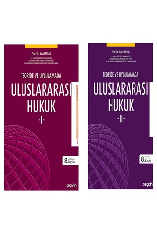 Seçkin Yayıncılık Teoride ve Uygulamada Uluslararası Hukuk 1-2 Prof. Dr. Yusuf Aksar (KALEM)