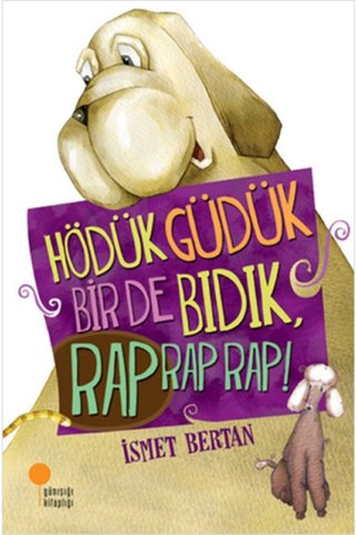 ARNEER Hödük, Güdük, Bir De Bıdık, Rap Rap Rap!