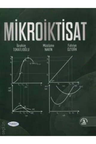 Monopol Yayınları Mikroiktisat Prof. Dr. İbrahim Tokatlıoğlu,Prof. Dr. Müslüme Narin,Prof. Dr. Fahriye Öztürk