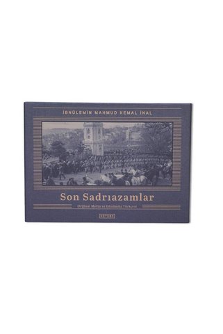 Ketebe Son Sadrıazamlar (6 Cilt-Kutulu Set) İbnülemin Mahmut Kemal İnal