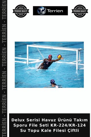 Terrien Delux Serisi Havuz Ürünü Takım Sporu File Seti KR-224/KR-124 Su Topu Kale Filesi Çiftli