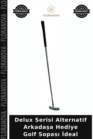 Floranova Delux Serisi Alternatif Arkadaşa Hediye Golf Sopası İdeal