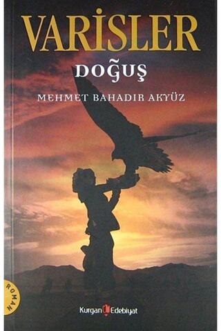 Kurgan Edebiyat Varisler - Doğuş