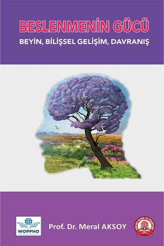 Ankara Nobel Tıp Kitapevleri Beslenmenin Gücü Beyin, Bilişsel Gelişim, Davranış