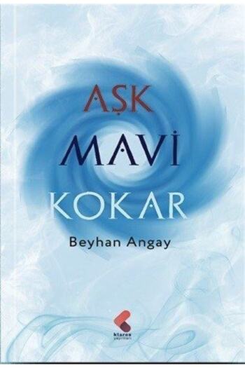 Klaros Yayınları Aşk Mavi Kokar