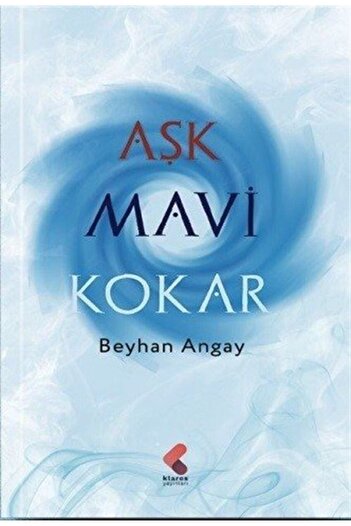 Klaros Yayınları Aşk Mavi Kokar