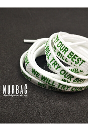 NURBAĞ DOKUMA SPORTS SHOES ( WE WILL TRY OUR BEST ) PRINTED LACES HZ10001 1 PAIR 90 CM