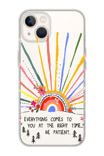 Rupti iPhone 13 Compatible Be Patient Designed Transparent Silicone Phone Case