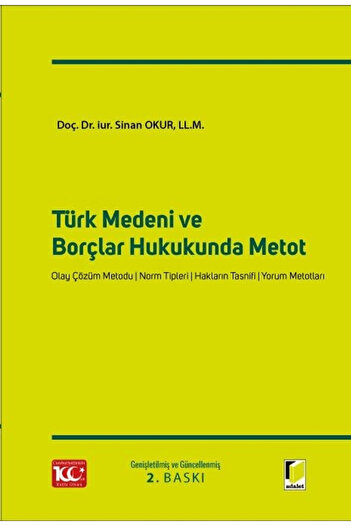 Adalet Yayınevi Türk Medeni ve Borçlar Hukukunda Metot / Sinan Okur / Adalet Yayınevi / 9786052646953
