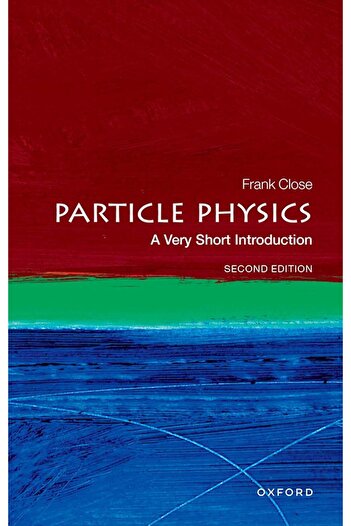 OXFORD UNIVERSITY PRESS Particle Physics A Very Short Introduction - Very Short Introductions