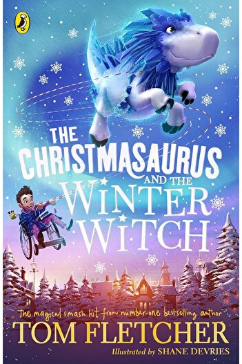 Penguin Books The Christmasaurus and the Winter Witch - Tom Fletcher