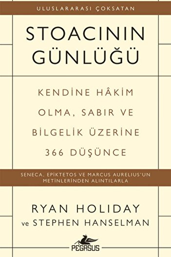 Pegasus Yayınları Stoacının Günlüğü: Kendine Hakim Olma Sabır Ve Bilgelik Üzerine 366 Düşünce - Ryan Holiday