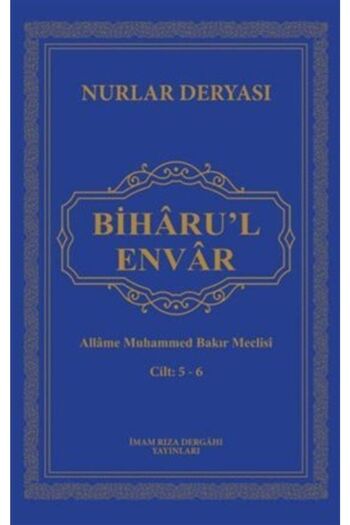 Genel Markalar Biharu’l Envar C. 5-6 / Allame Muhammed Bakır Meclisi / / 9786257192477