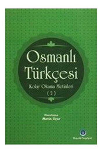 Hayrat Neşriyat Ottoman Turkish 2 Collective - Easy Reading Texts