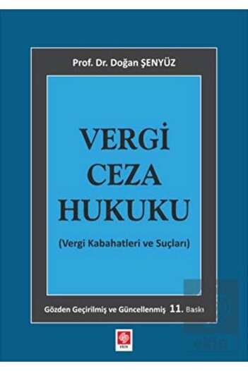 Ekin Yayınevi Vergi Ceza Hukuku Doğan Şenyüz 11.baskı