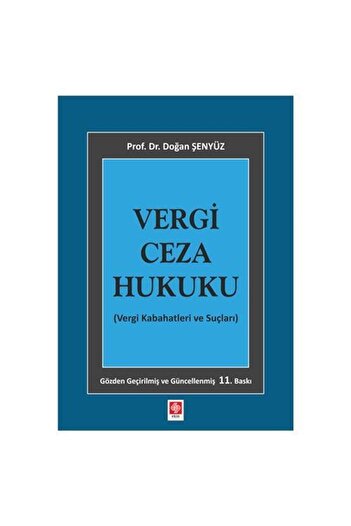 Ekin Yayınevi Vergi Ceza Hukuku Doğan Şenyüz 11.baskı