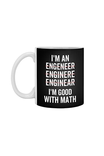 Fizello White Cup - I'm An Engineer, I'm Good With Math