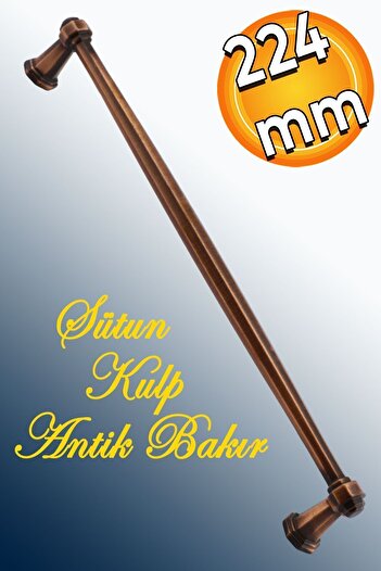 Badem10 Sütun Düz Metal 224 Mm Eskitme Antik Bakır Mobilya Mutfak Çekmece Dolap Dolabı Kulpu Kulbu Kulpları