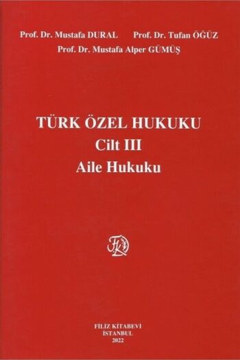 Filiz Kitabevi -türk Özel Hukuku Cilt Iıı Aile Hukuku- Mustafa Dural