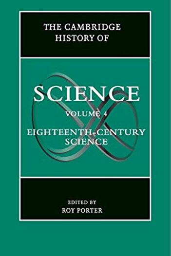 Cambridge The Cambridge History Of Science Volume 4 Eighteenthcentury Science