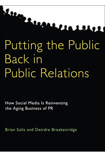 Pearson Putting The Public Back In Public Relations How Social Media Is Reinventing The Aging Business Of P