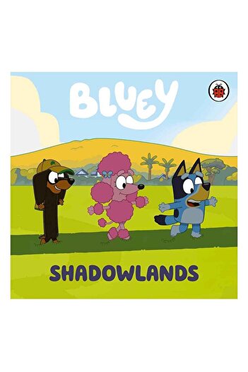 Penguin Books Ladybird Bluey - Shadowlands