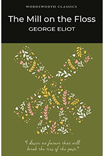 Çbs The Mill On The Floss Wordsworth Classics