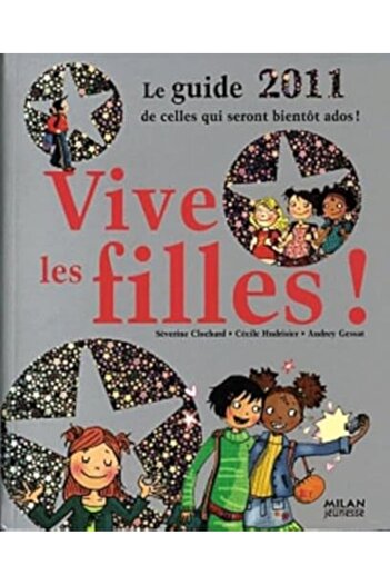 Milan Vive Les Filles Le Guide De Celles Qui Seront Bientôt Ados