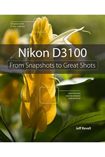 Pearson Nikon D3100 From Snapshots To Great Shots