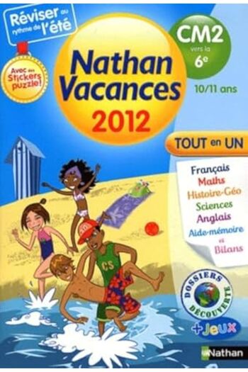 NATHAN Cahier De Vacances 2012 Du Cm2 Vers La 6E Tout En Un 1011 Ans
