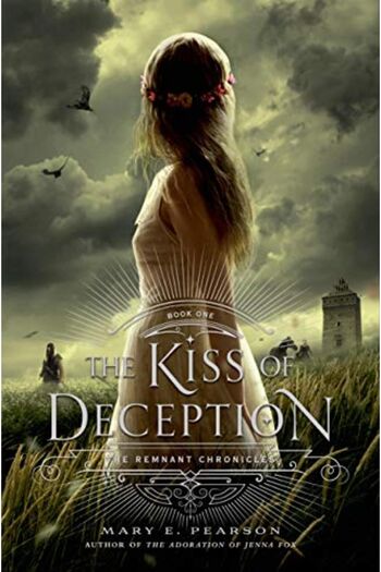 Macmillan Distribution The Kiss Of Deception The Remnant Chronicles Book One