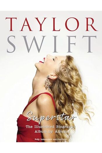 Çbs Taylor Swift Superstar The Illustrated Biography Album By Album