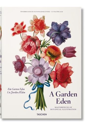 Taschen Garden Eden Masterpieces Of Botanical Illustration
