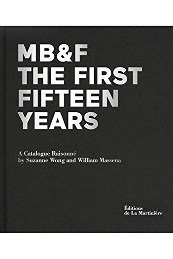 Macmillan Distribution Mb&F The First Fifteen Years A Catalogue Raisonne