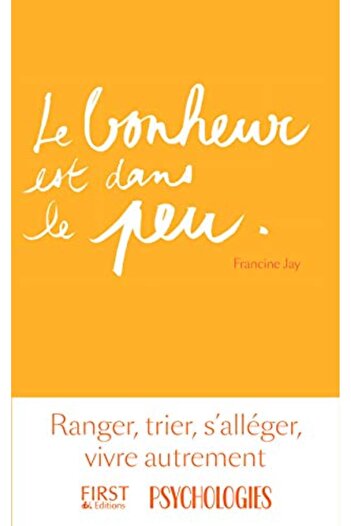 First Le Bonheur Est Dans Le Peu