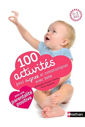 NATHAN 100 Activites Pour Communiquer Et Signer Avec Bebe