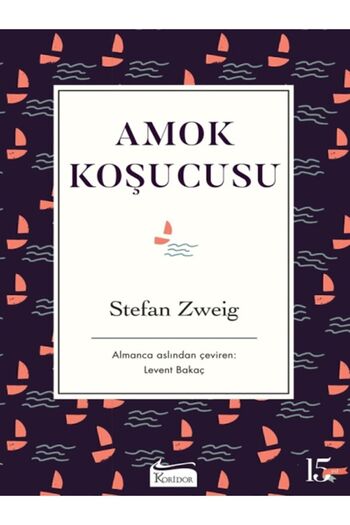 Koridor Yayıncılık 38 - Amok Koşucusu / Bez Ciltli Dünya Klasikleri