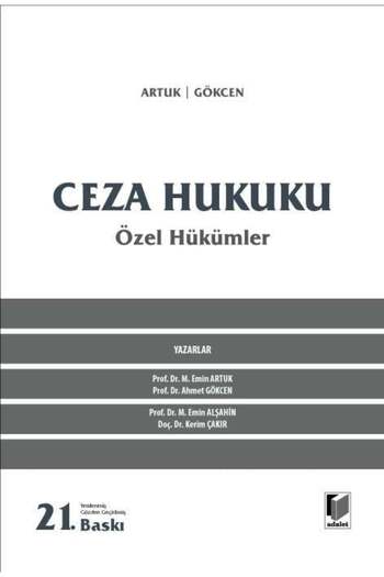 Adalet Yayınevi Ceza Hukuku Özel Hükümler 21. Baskı / M. Emin Artuk, Ahmet Gökcen / / Eylül 2024