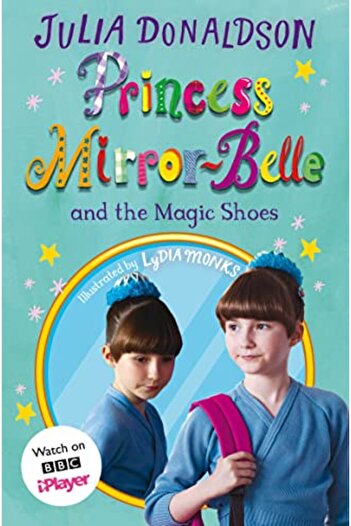 Macmillan Distribution Princess Mirror-Belle and the Magic Shoes: TV tie-in