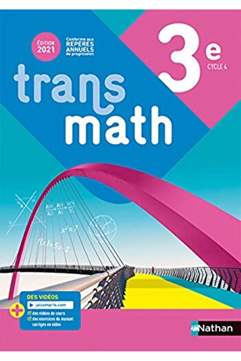 NATHAN Transmath Mathématiques 3e - Manuel élève - 2021