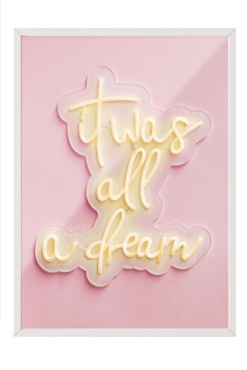 Postifull It Was All a Dream Framed Painting, White Frame and Poster, Wall Painting Comfort Series No:108486